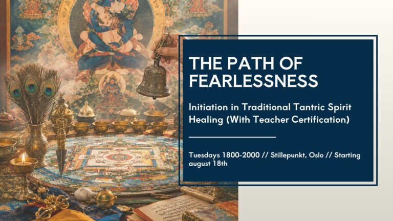 The Path of Fearlessness – a Six-Months Training in Traditional Tantra (With Certification)